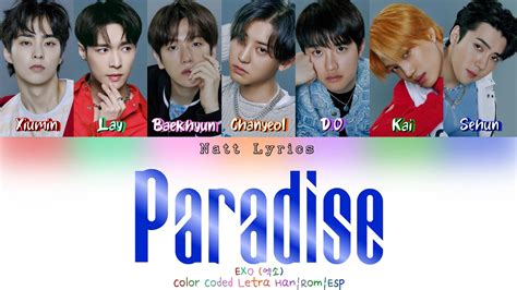 EXO 엑소 Paradise 파라다이스 Sub Esp Color Coded Letra Han Rom Esp