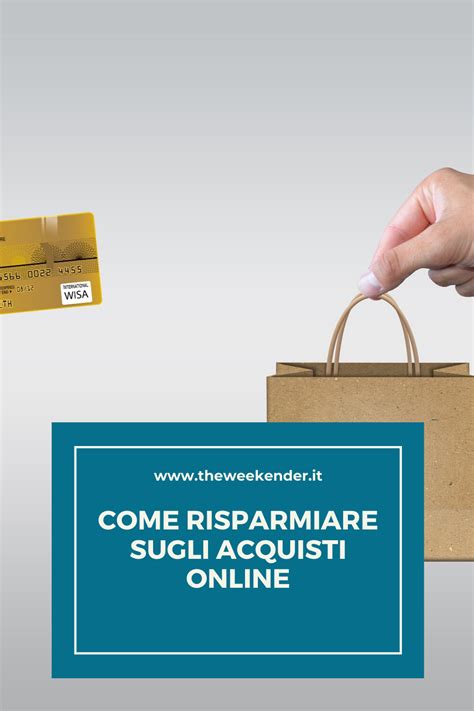 Come Risparmiare Sugli Acquisti Online Consigli Per Risparmiare