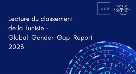 Lecture Du Classement De La Tunisie Dans Le Rapport Gender Gap Du