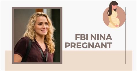 Fbi Nina Pregnant Is She Expecting A Child In Seasons Finale