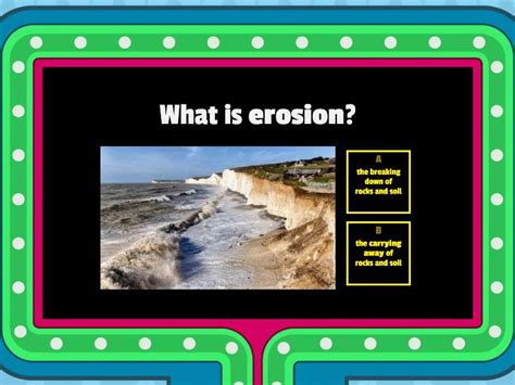 Weathering And Erosion Quiz Gameshow Quiz