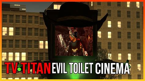 Tv Titan Evil Toilet Cinema Shows Tonight Skibidi Toilet Zombie