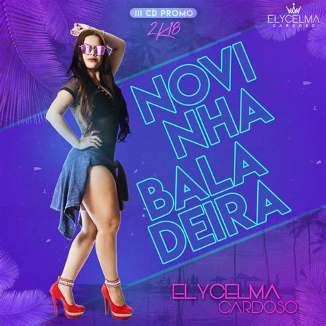 Novinha Baladeira Elycelma Cardoso Discografia De Elycelma Cardoso