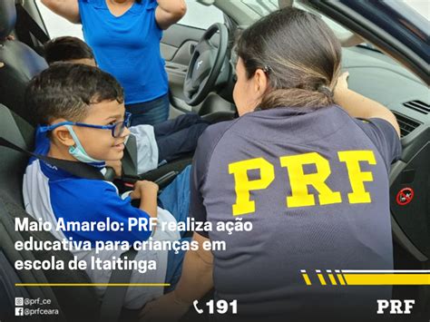 Maio Amarelo Prf Realiza A O Educativa Para Crian As Em Escola De