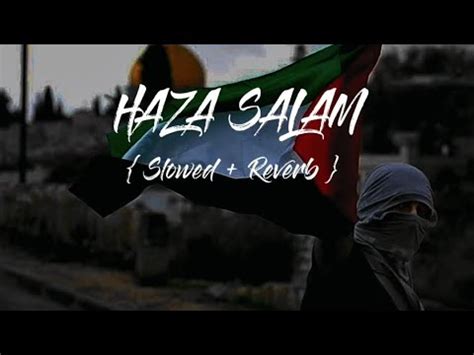 Haza Salam الھذا سلام Slowed Reverb vocals Only YouTube