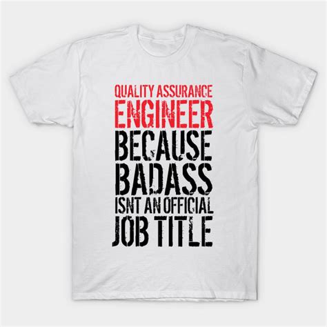 Quality Assurance Engineer Quality Assurance Engineer T Shirt