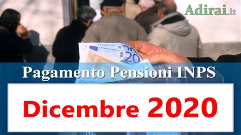 Calendario Pagamento Pensioni Inps Dicembre 2020 In Anticipo