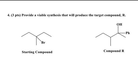 Solved Pts Provide A Viable Synthesis That Will Chegg