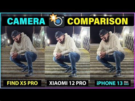 Xiaomi Pro Vs Iphone Pro Max Vs Oppo Find X Pro Camera