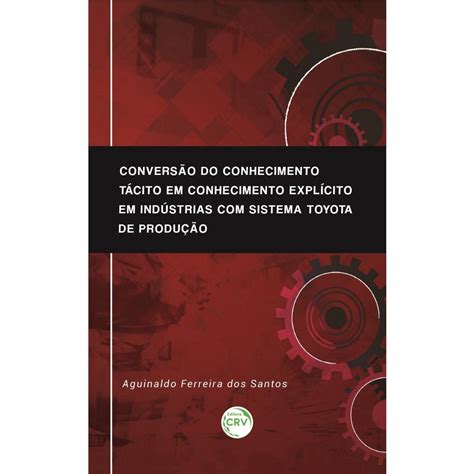 Livro Convers O Do Conhecimento T Cito Em Conhecimento Expl Cito Em