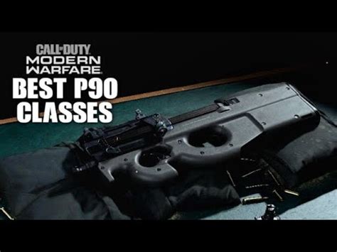 Best Modern Warfare Player P90 SMG Class YouTube