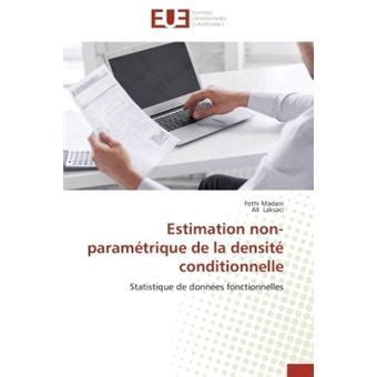 Estimation non paramétrique de la densité conditionnelle Statistique de