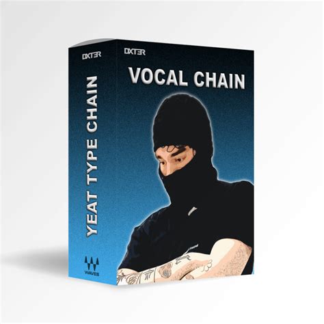 Yeat Type Vocal Chain Waves DXT3R