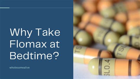 Why Take Flomax At Bedtime 9 Critical Side Effects Of Flomax