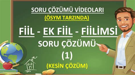 Ek Eylem Fiil Fiilimsi Ek Eylem Soru Çözümü Fiilimsi Soru