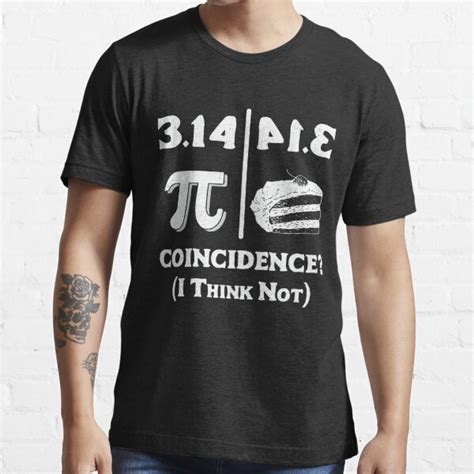 Pi Day Shirt Pi Is Pie Backwards Coincidence Shirt T Shirt By