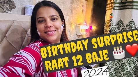 Birthday Celebrate Kara Raat 12 Baje 🎂 ️ Pati Or Bacho Ne Kara