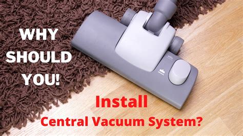 Central Vacuum System Benefits Top 10 Advantages Of Central Vacuum