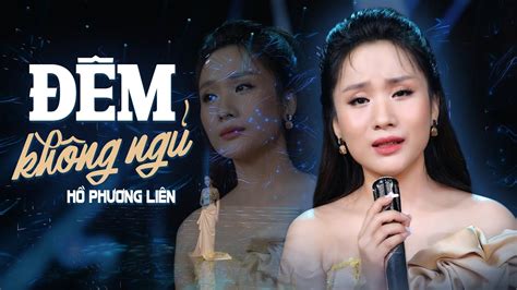 Đêm Không Ngủ Hồ Phương Liên Á Quân Thần Tượng Bolero 2017 4k Mv