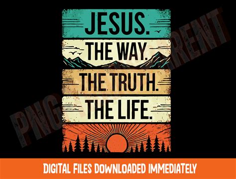 Jesus the Way Truth Life Png, Christian Graphic by DeeNaenonCreative