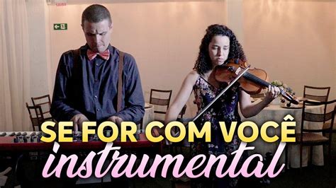 Se For Você Pode Ser instrumental Música para Casamento