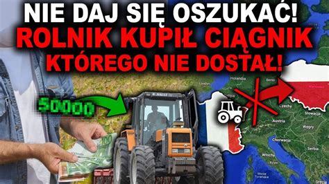 NOWE OSZUSTWO NA CIĄGNIK NA TO MUSISZ UWAŻAĆ YouTube