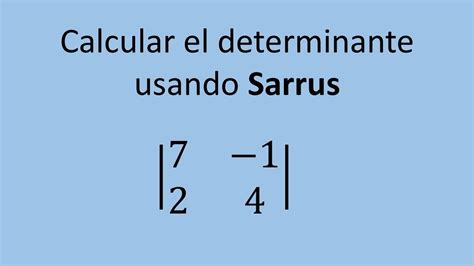 Determinantes Ejercicio 01 Matriz 2x2 Usando La Regla De Sarrus