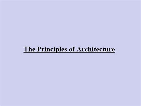 Elements and Principles of Architecture The Basics of