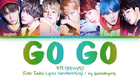 Bts Go Go Go Color Coded Lyrics Han Rom Eng Youtube