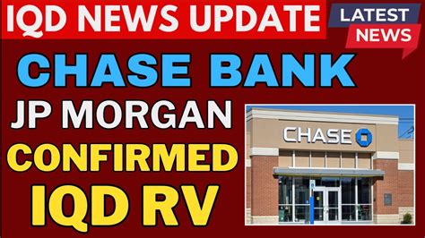 Iraqi Dinar Chase Bank Jp Morgan Confirmed Iqd New Rate Iraqi Dinar