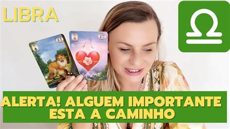 Libra ♎️ Fique Em Alerta Esta Chegando Alguem Muito Importante Na Sua