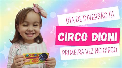 Circo Dioni Primeira Vez No Circo Estellaroncolato Circo Youtube