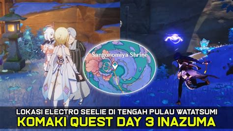 Komaki Quest Watatsumi Island Day Lokasi Electro Seelie Genshin