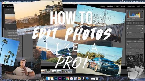 How To Edit Photos Like A Pro Youtube