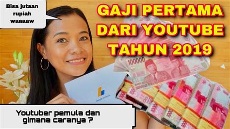 Gaji Pertama Youtuber Pemula Berapa Ya Pengalaman Pribadi Youtube