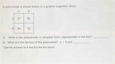 Solved A Polynomial Is Shown Below In A Graphic Organizer Box A What Is The Polynomial In