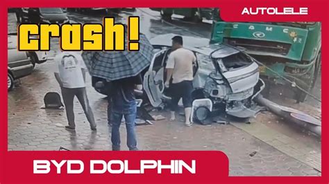 Byd Dolphin Accidents Safe Escape For Drivers Youtube