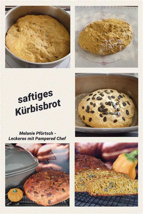 Saftiges K Rbisbrot Melanie Pf Rtsch Leckeres Mit Pampered Chef