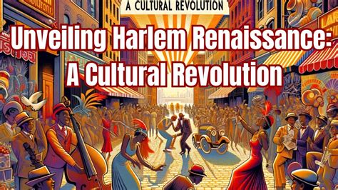 Unveiling Harlem Renaissance A Cultural Revolution Youtube