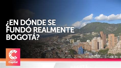 En dónde se fundó realmente Bogotá YouTube