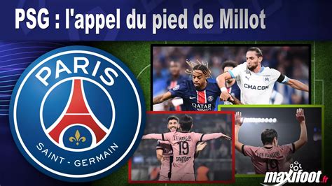 PSG L Appel Du Pied De Millot Football MAXIFOOT