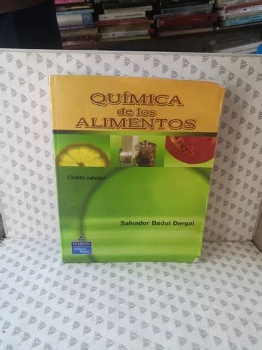 Qu Mica De Los Alimentos Cuarta Edici N Salvador Badui Meses Sin