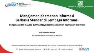 Manajemen Keamanan Informasi Berbasis Standar Di Lembaga Informasi