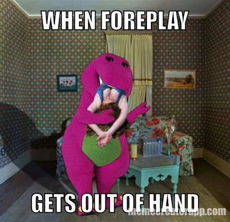 Barney And Foreplay Barney Meme Barney Foreplay