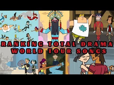 Ranking All 30 Total Drama World Tour Songs YouTube