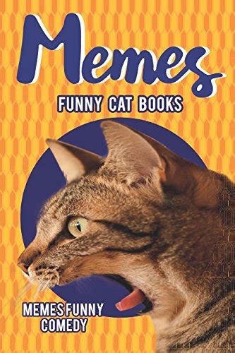 Memes funny cat books: Funny Memes & Cat Joke Book Collection 2017 by ...