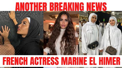 French Model And Actress Accept Islam Marine El Himer Convert To Islam