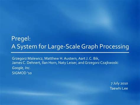 PPT Pregel A System For Large Scale Graph Processing PowerPoint