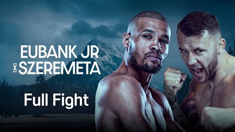 Watch Eubank Jr Vs Szeremeta Full Fight Online Dazn Vu