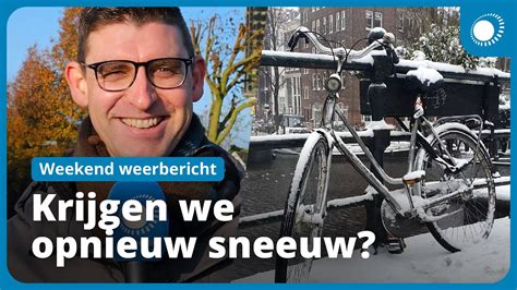 Weekendweer Gaat Het Opnieuw Sneeuwen Youtube